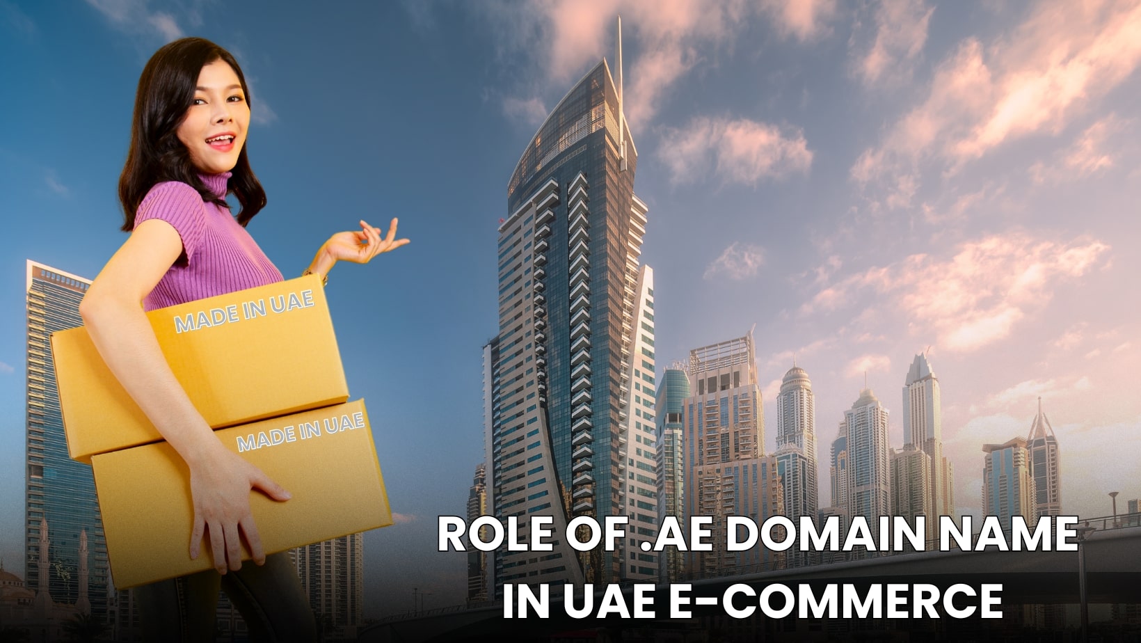 A woman holding boxes labeled "Made in UAE" stands in front of tall modern buildings, with the text "Role of .ae domain name in UAE e-commerce" displayed.